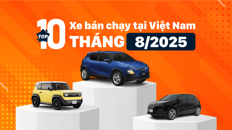 Vinfast Chiếm 4/10 Vị Trí Trên Bảng Xếp Hạng Xe Bán Chạy Nhất Tháng 8/2025